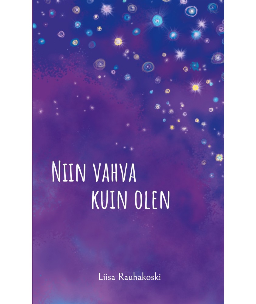 Niin vahva kuin olen