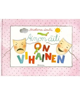 Ainon äiti on vihainen