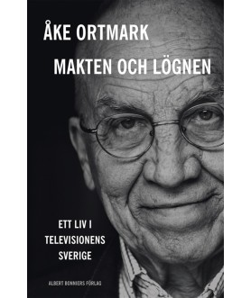 Makten och lögnen : ett liv...