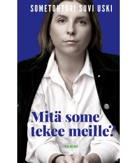 Mitä some tekee meille?