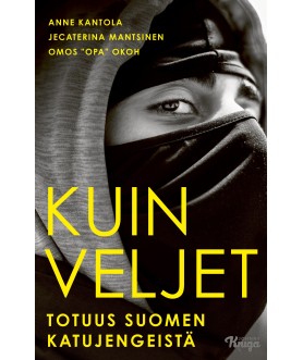 Kuin veljet – Totuus Suomen...