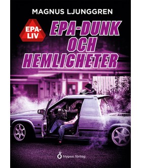 Epa-dunk och hemligheter