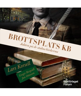 Brottsplats KB : jakten på...