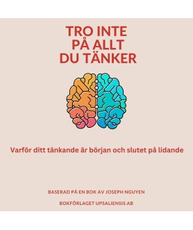 Tro inte på allt du tänker:...