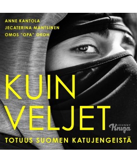 Kuin veljet – Totuus Suomen...