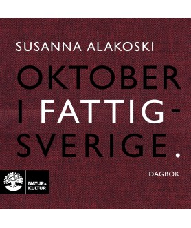 Oktober i Fattigsverige :...