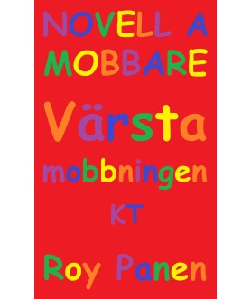 NOVELLER A MOBBARE Värsta...