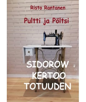 Pultti ja Pöltsi Sidorow...