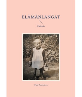 Elämänlangat: Muistoja