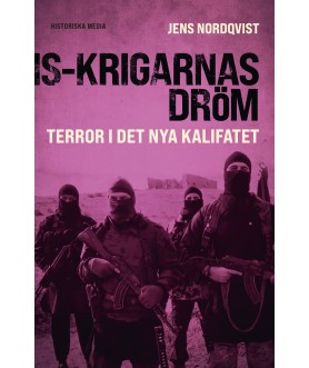 IS-krigarnas dröm : Terror...