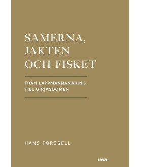 Samerna, jakten och fisket...