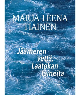 Jäämeren vettä, Laatokan...