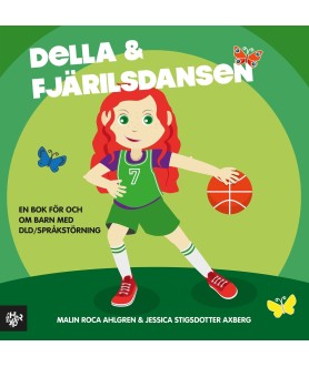 Della och fjärilsdansen. En...