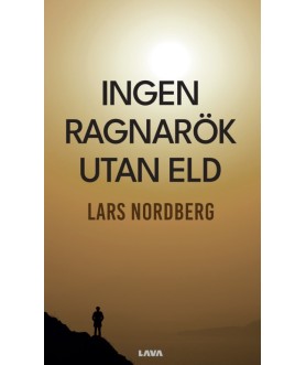 Ingen Ragnarök utan eld