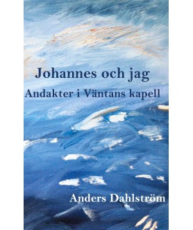 Johannes och jag: Andakter...