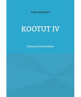 Kootut IV: Runoja ja...