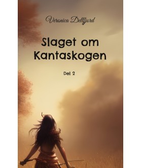 Slaget om Kantaskogen: del 2