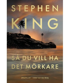 Så du vill ha det mörkare