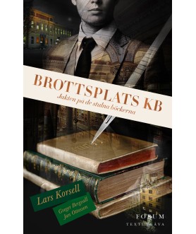 Brottsplats KB : jakten på...