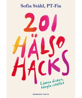 201 hälsohacks : lämna...