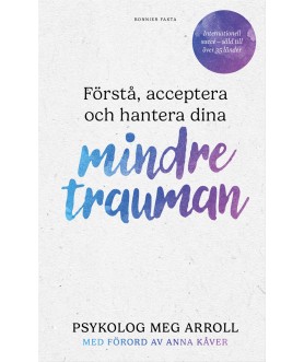 Förstå, acceptera och...