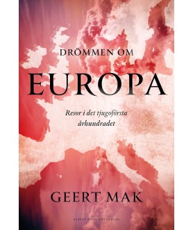 Drömmen om Europa : Resor i...