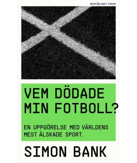 Vem dödade min fotboll? :...