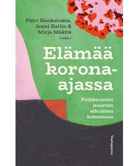 Elämää korona-ajassa