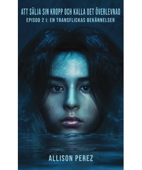 Att sälja sin kropp och...