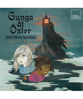 Gunga åt Öster - mot tidens...