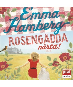 Rosengädda nästa!