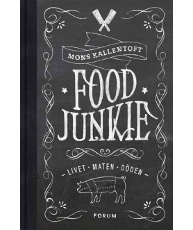 Food Junkie : Livet, maten,...