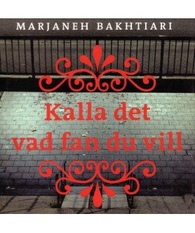 Kalla det vad fan du vill