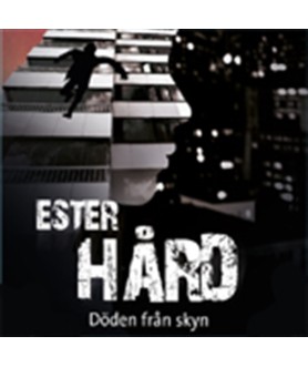 Ester Hård: Döden från skyn