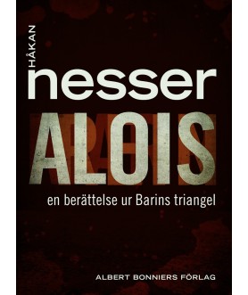 Alois : En berättelse ur...