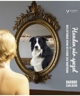 Hunden vår spegel :...