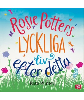 Rosie Potters lyckliga liv...