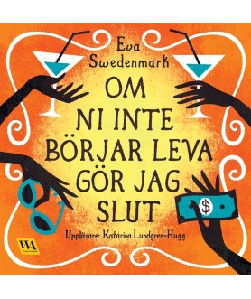 Om ni inte börjar leva gör...