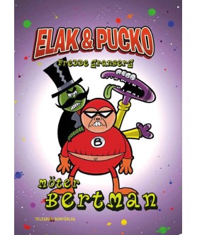 Elak & Pucko : möter Bertman