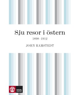 Sju resor i Östern 1898 - 1912