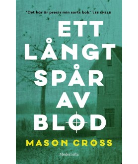 Ett långt spår av blod...