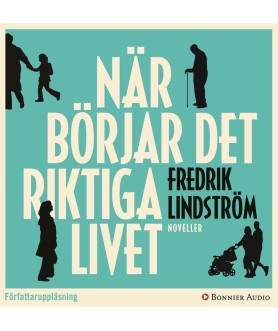 När börjar det riktiga livet?