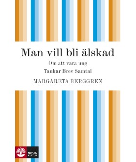 Man vill bli älskad