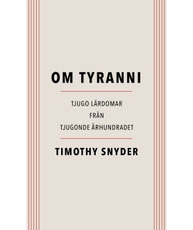 Om tyranni : tjugo lärdomar...