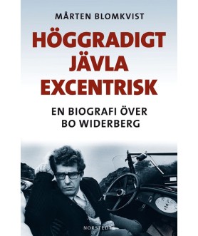 Höggradigt jävla excentrisk...