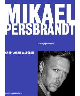 Mikael Persbrandt : Så som...