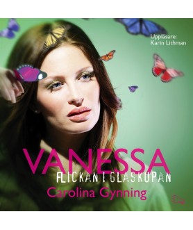 Vanessa - flickan i glaskupan