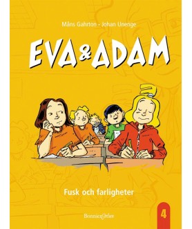 Eva & Adam. Fusk och...