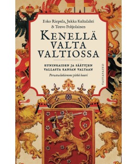 Kenellä valta valtiossa?