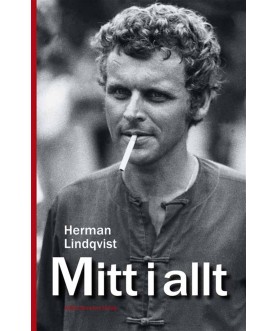 Mitt i allt : historien om...